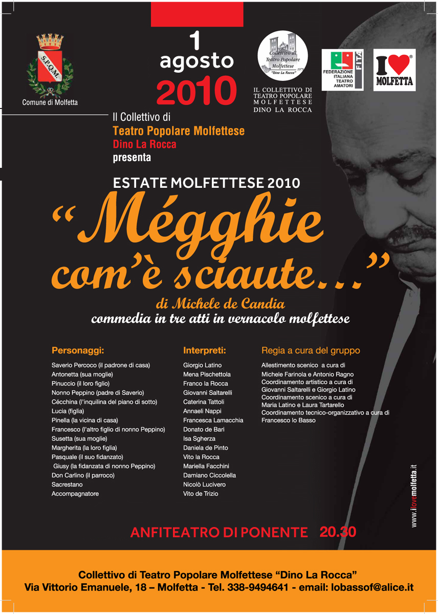 M&egrave;gghie com�&egrave; sciaute: commedia in vernacolo molfettese